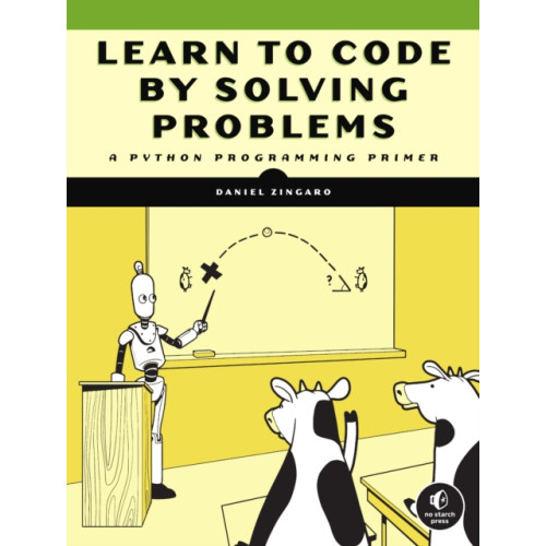 No Starch Press,US Learn To Code By Solving Problems (häftad, eng)