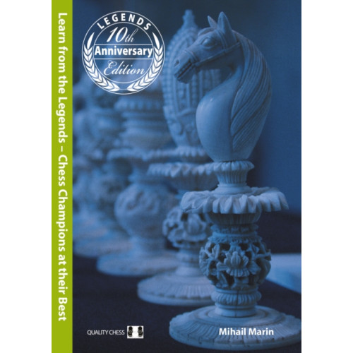 Quality Chess UK LLP Learn from the Legends (inbunden, eng)