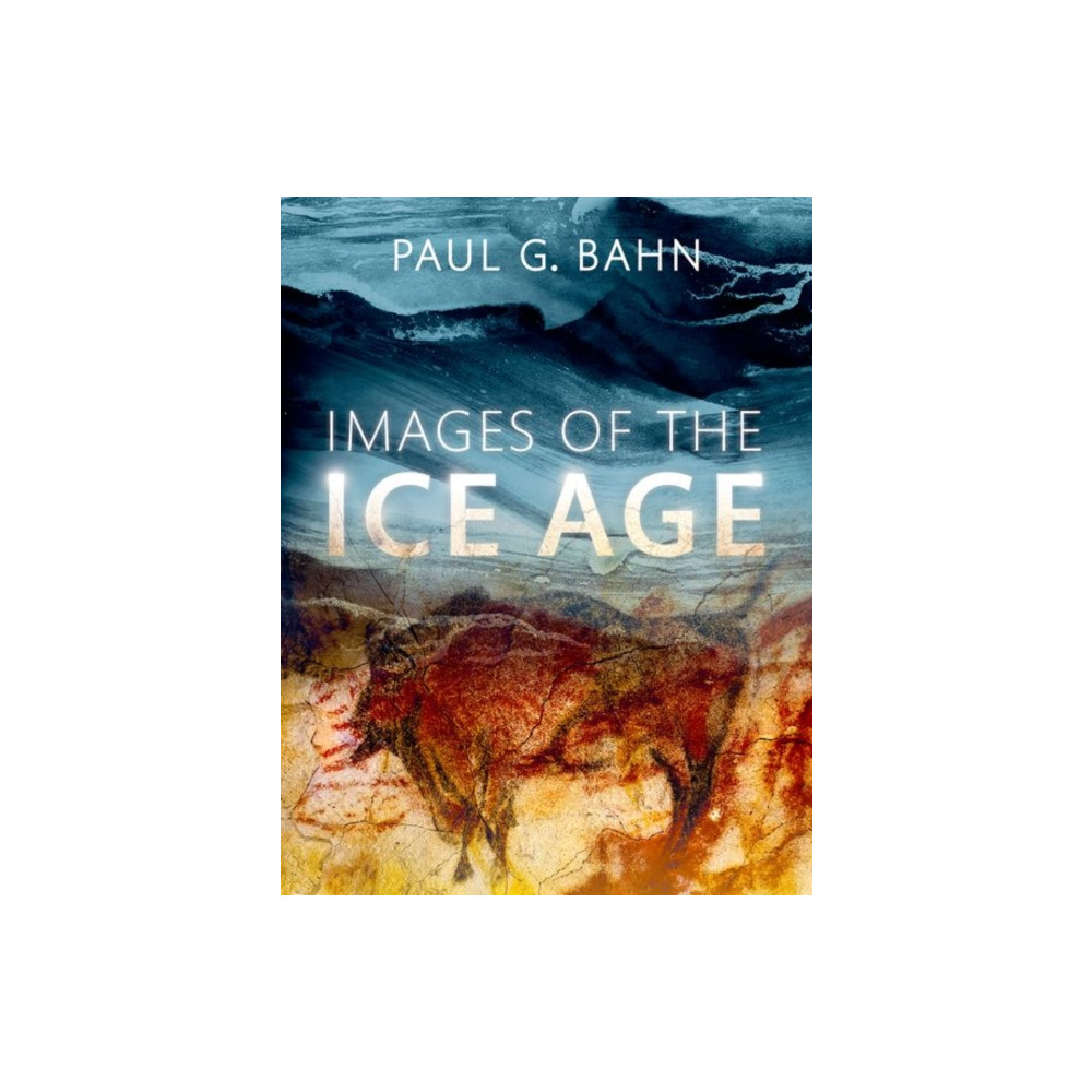 Produktbild för Images of the Ice Age (inbunden, eng)