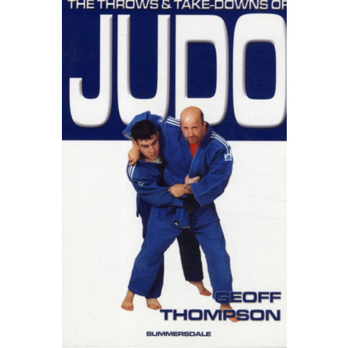 Octopus publishing group The Throws and Takedowns of Judo (häftad, eng)