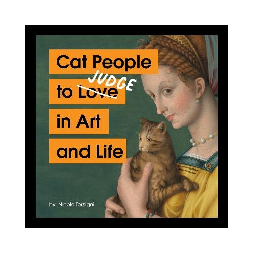 Nicole Tersigni Cat People to Judge in Art and Life (inbunden, eng)