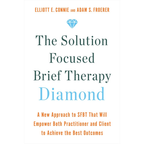 Elliott Connie The Solution Focused Brief Therapy Diamond (häftad, eng)
