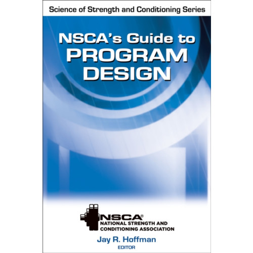 Human Kinetics Publishers NSCA's Guide to Program Design (inbunden, eng)