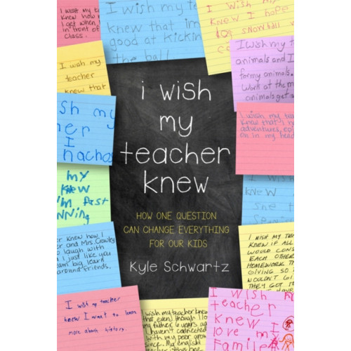 Hachette Books I Wish My Teacher Knew (inbunden, eng)