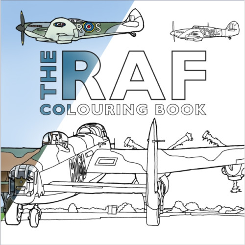 The History Press Ltd The RAF Colouring Book (häftad, eng)