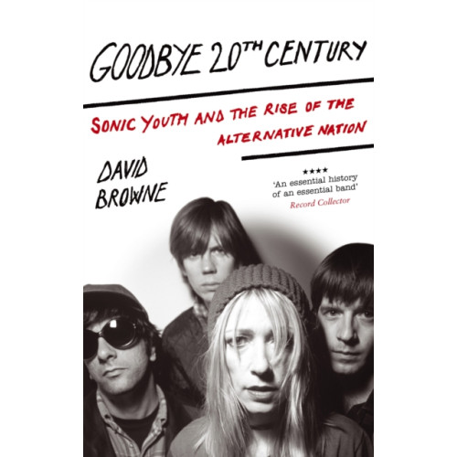 Little, Brown Book Group Goodbye 20Th Century (häftad, eng)
