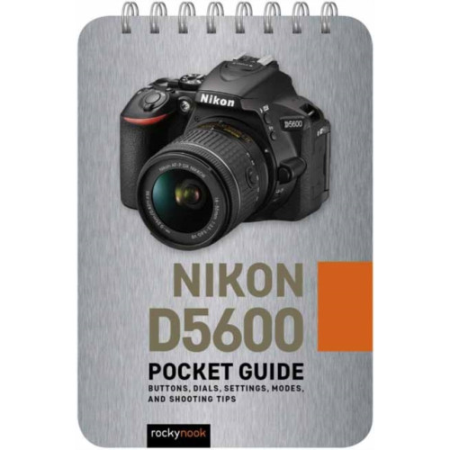 Rocky Nook Nikon D5600: Pocket Guide (bok, spiral, eng)