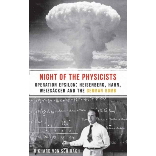 Haus Publishing The Night of the Physicists (häftad, eng)