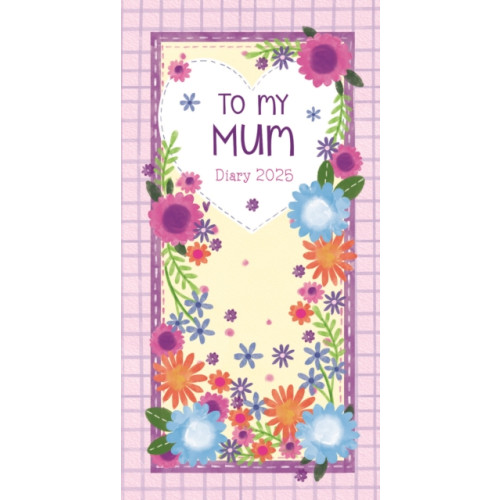 Wpl Gifts Ltd To My Mum Slim Diary 2025 (häftad, eng)