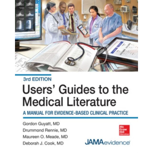 McGraw-Hill Education - Europe Users' Guides to the Medical Literature: A Manual for Evidence-Based Clinical Practice, 3E (häftad, eng)