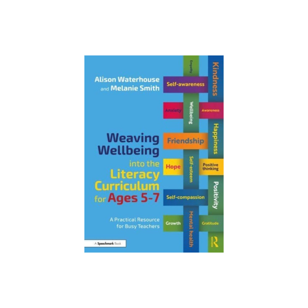 Produktbild för Weaving Wellbeing into the Literacy Curriculum for Ages 5-7 (häftad, eng)