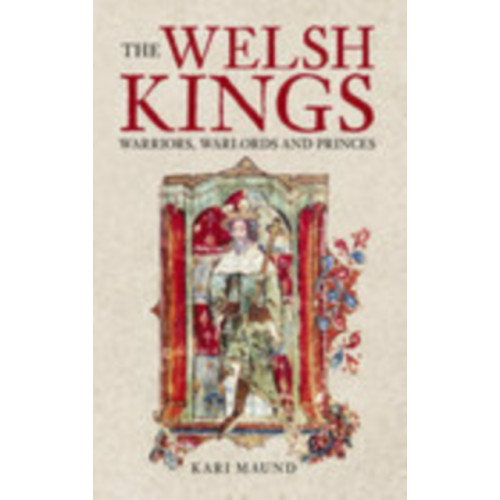 The History Press Ltd The Welsh Kings (häftad, eng)