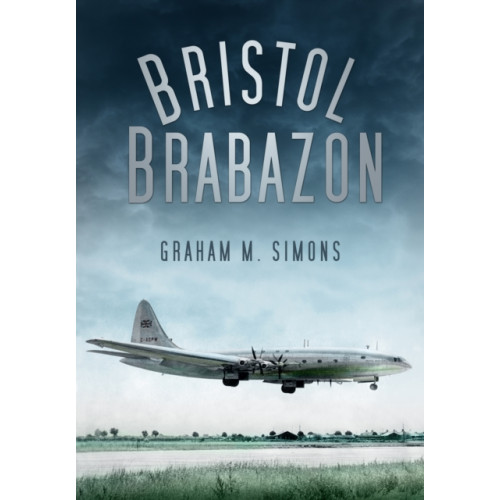 The History Press Ltd Bristol Brabazon (häftad, eng)