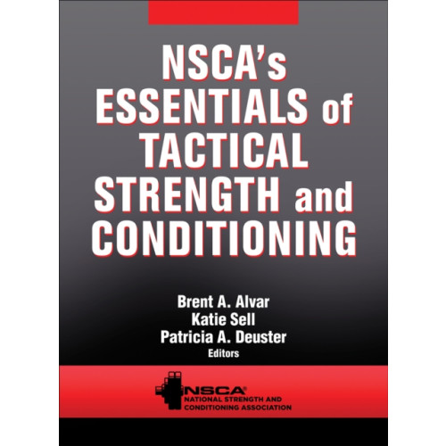 Human Kinetics Publishers NSCA's Essentials of Tactical Strength and Conditioning (inbunden, eng)