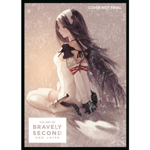 Dark Horse Comics,U.S. The Art Of Bravely Second: End Layer (inbunden, eng)