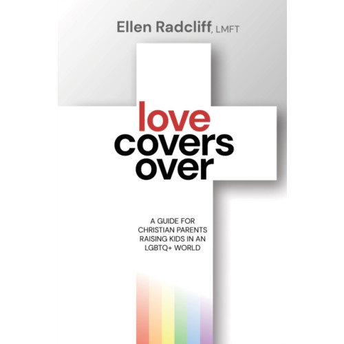 Morgan James Publishing llc Love Covers Over (häftad, eng)