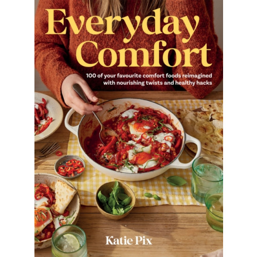 Quadrille Publishing Ltd Everyday Comfort (inbunden, eng)