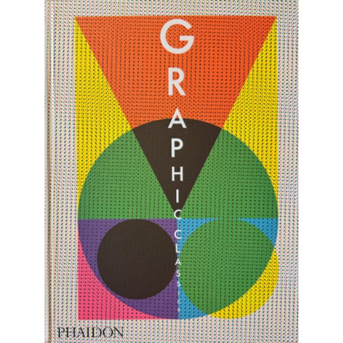 Phaidon Press Ltd Graphic Classics (inbunden, eng)