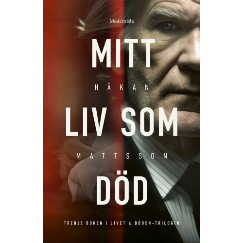 Mitt liv som död , Håkan Mattsson (inbunden)
