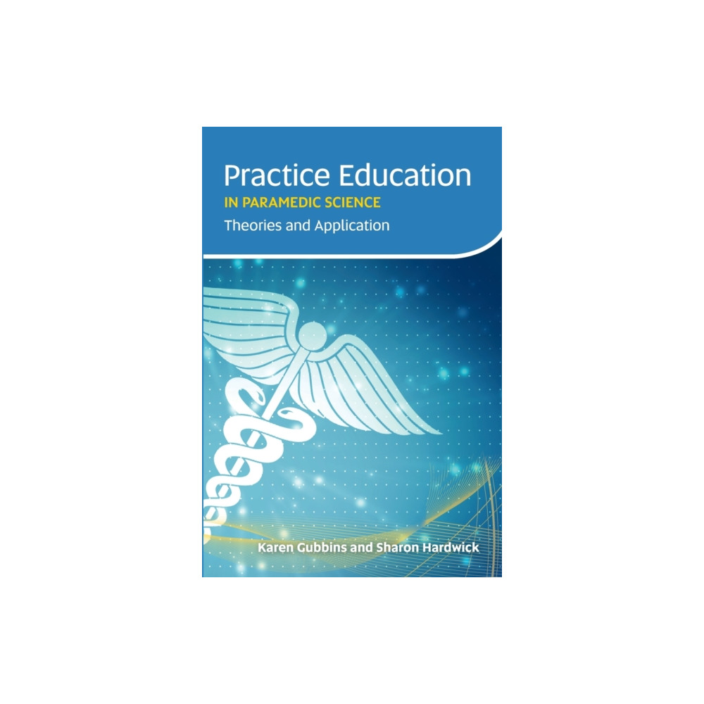 Produktbild för Practice Education in Paramedic Science (häftad, eng)