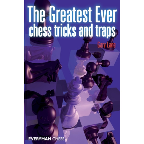 Everyman Chess Greatest Ever Chess Tricks and Traps (häftad, eng)