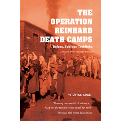 Indiana university press The Operation Reinhard Death Camps, Revised and Expanded Edition (häftad, eng)