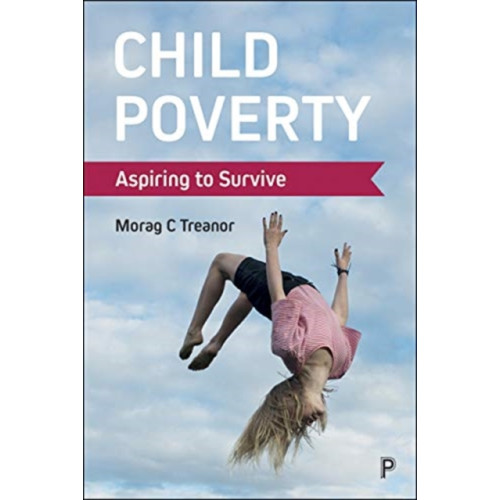 Bristol University Press Child Poverty (häftad, eng)