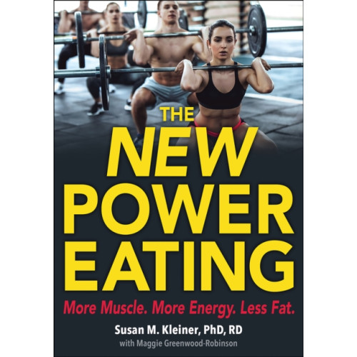 Human Kinetics Publishers The New Power Eating (häftad, eng)