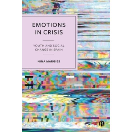 Bristol University Press Emotions in Crisis (inbunden, eng)