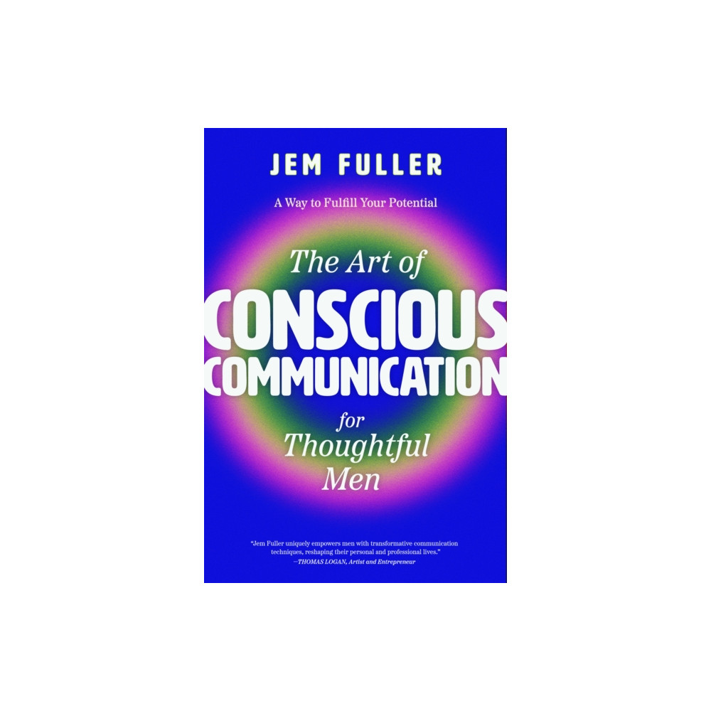 Produktbild för The Art of Conscious Communication for Thoughtful Men (häftad, eng)