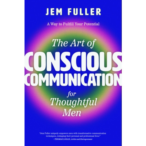 Mango Media The Art of Conscious Communication for Thoughtful Men (häftad, eng)