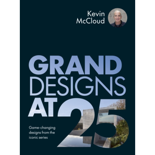 Quarto Publishing Plc Grand Designs at 25 (inbunden, eng)