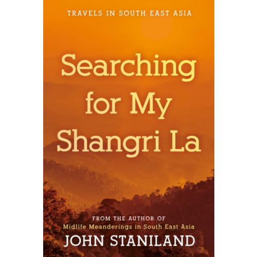 Troubador Publishing Searching for My Shangri La (häftad, eng)