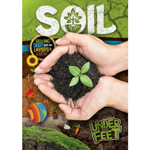 BookLife Publishing Soil (häftad, eng)