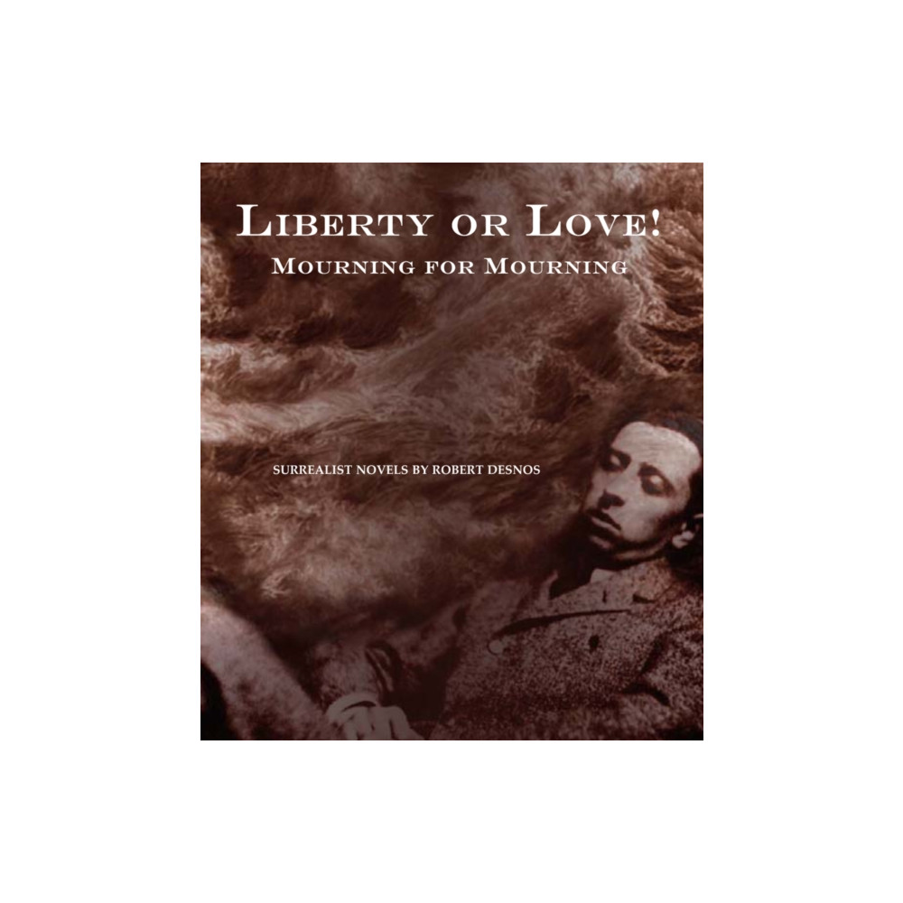 Produktbild för Liberty or Love! and Mourning for Mourning (inbunden, eng)