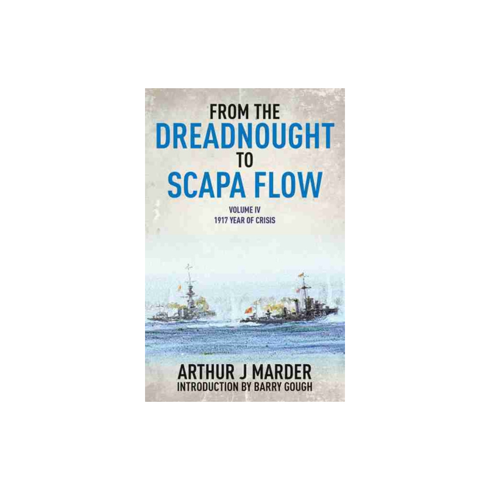 Produktbild för From the Dreadnought to Scapa Flow: Vol IV: 1917 Year of Crisis (häftad, eng)