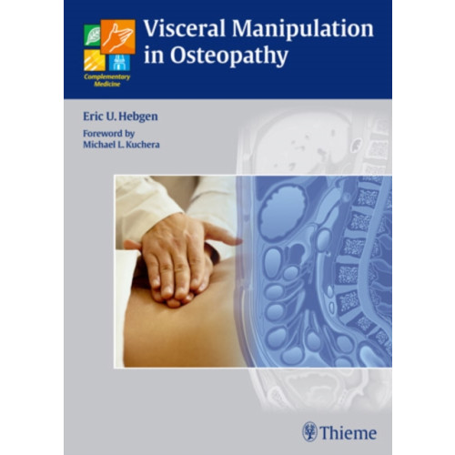 Thieme Publishing Group Visceral Manipulation in Osteopathy (inbunden, eng)