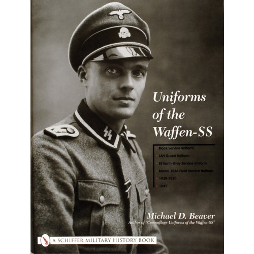 Michael D. Beaver Uniforms of the waffen-ss - vol 1: black service uniform - lah guard unifor (inbunden, eng)