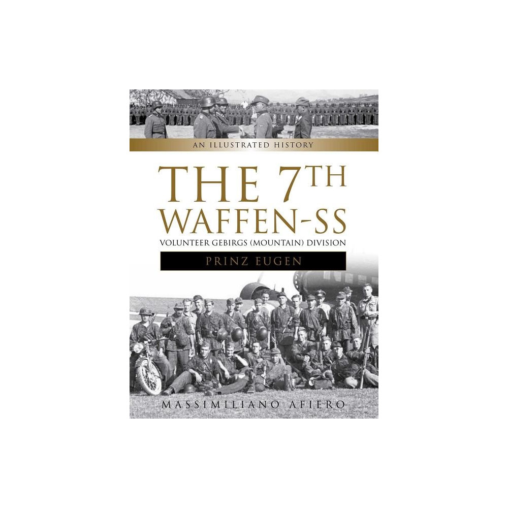 Produktbild för 7th waffen-ss volunteer gebirgs (mountain) division "prinz eugen" - an illu (inbunden, eng)