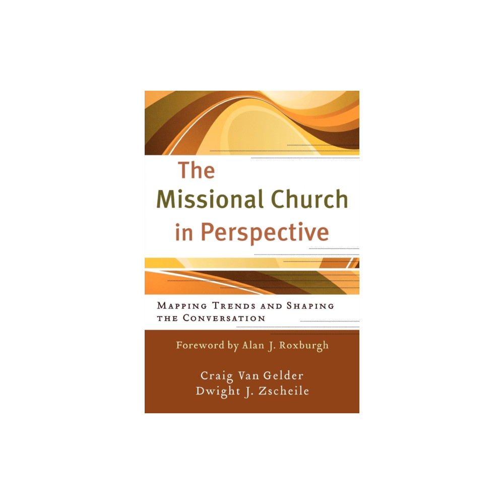 Produktbild för The Missional Church in Perspective – Mapping Trends and Shaping the Conversation (häftad, eng)