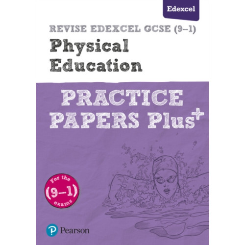 Pearson Education Limited Pearson REVISE Edexcel GCSE Physical Education Practice Papers Plus - for 2026, 2027 exams (häftad, eng)