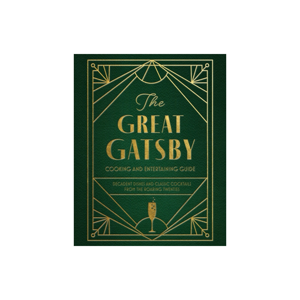 Produktbild för The Great Gatsby Cooking and Entertaining Guide (inbunden, eng)