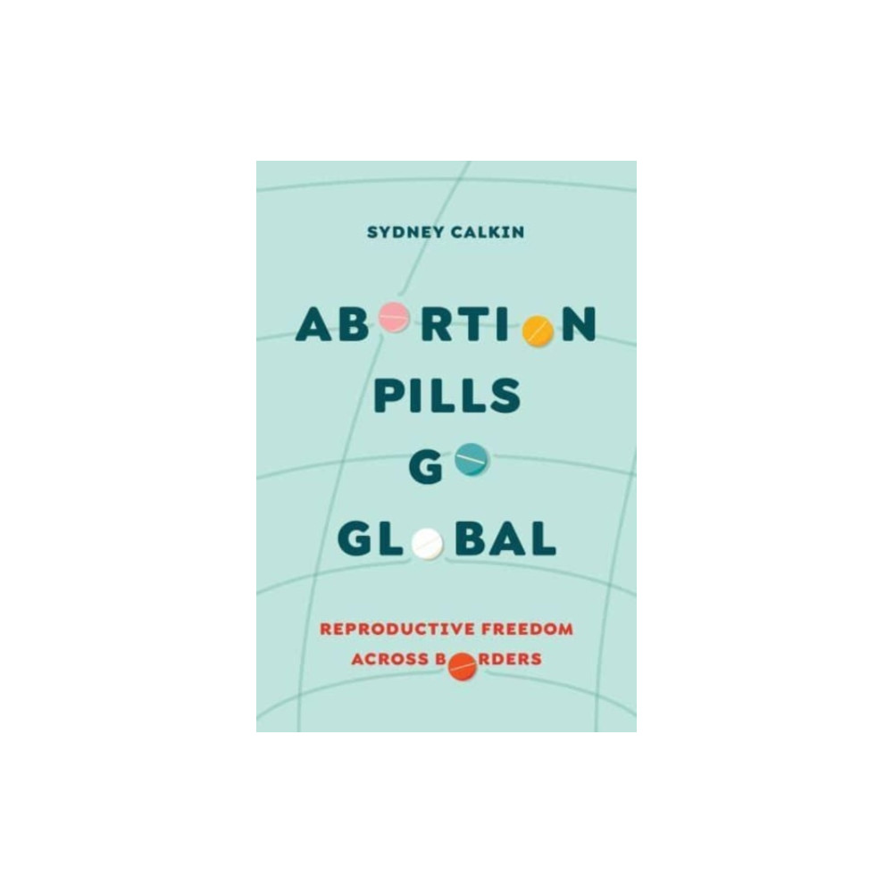 Produktbild för Abortion Pills Go Global (häftad, eng)