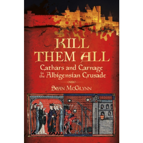 The History Press Ltd Kill Them All (häftad, eng)