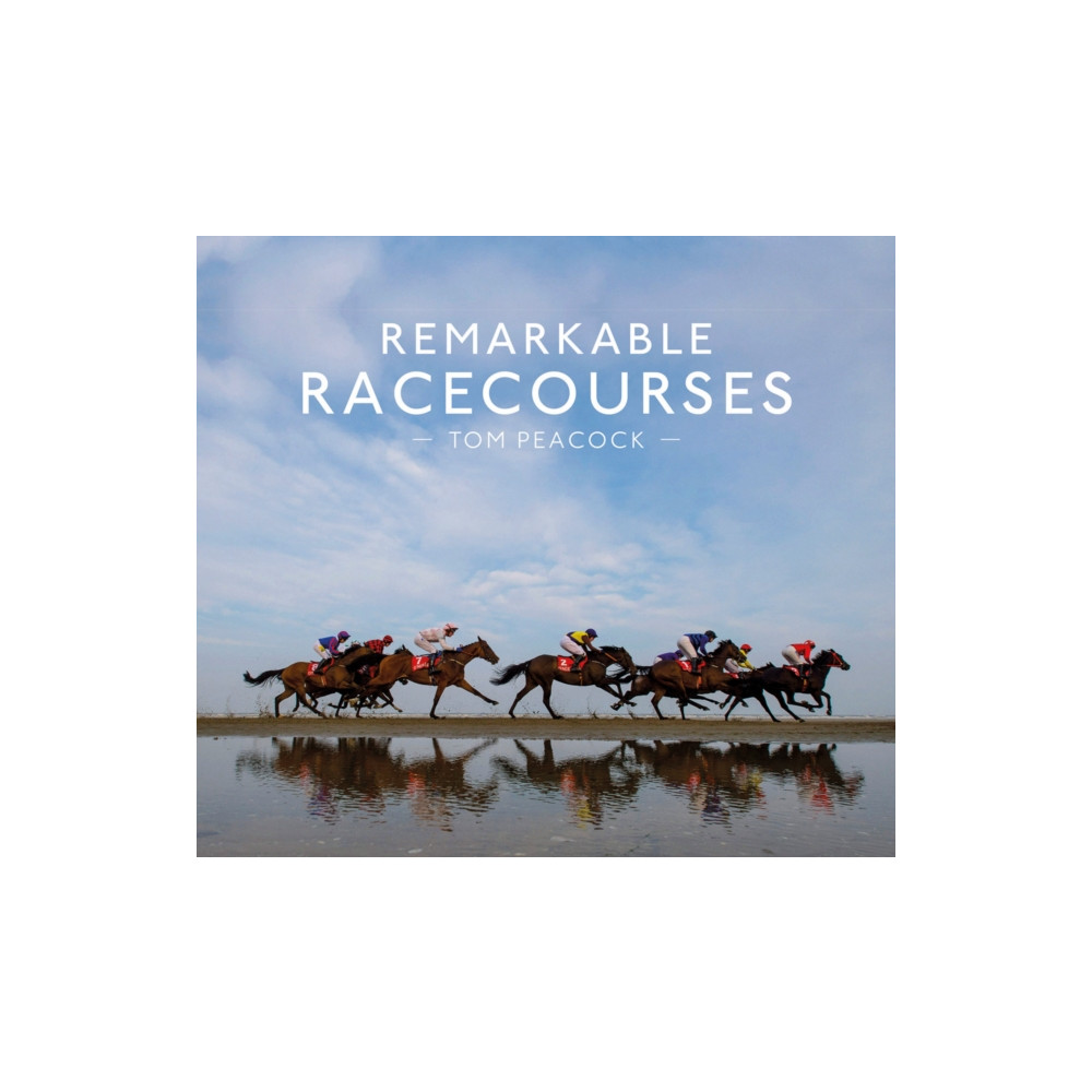 Produktbild för Remarkable Racecourses (inbunden, eng)