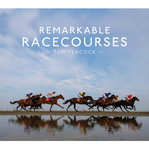 HarperCollins Publishers Remarkable Racecourses (inbunden, eng)