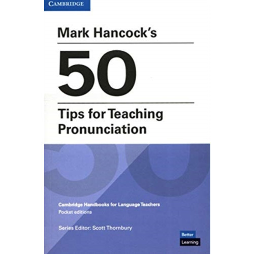 Cambridge University Press Mark Hancock’s 50 Tips for Teaching Pronunciation Pocket Editions (häftad, eng)