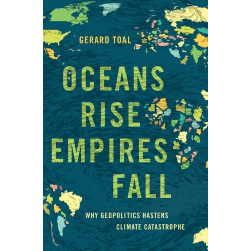 Oxford University Press Inc Oceans Rise Empires Fall (inbunden, eng)