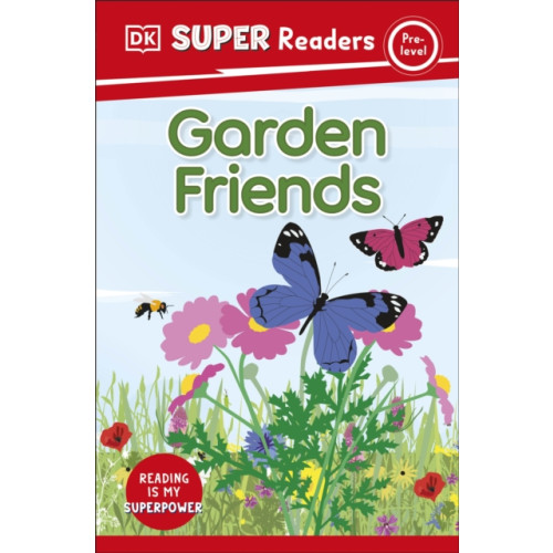 Dorling Kindersley Ltd DK Super Readers Pre-Level Garden Friends (häftad, eng)