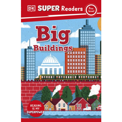 Dorling Kindersley Ltd DK Super Readers Pre-Level Big Buildings (häftad, eng)